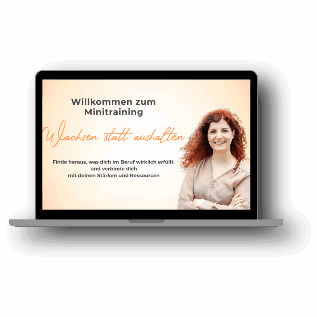 Wachsen statt aushalten: Den Mut zur beruflichen Neuorientierung fassen